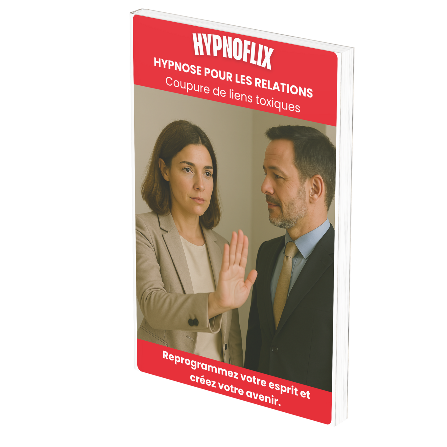 HYPNOSE POUR LES RELATIONS - Coupure de liens toxiques